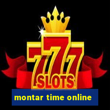 montar time online